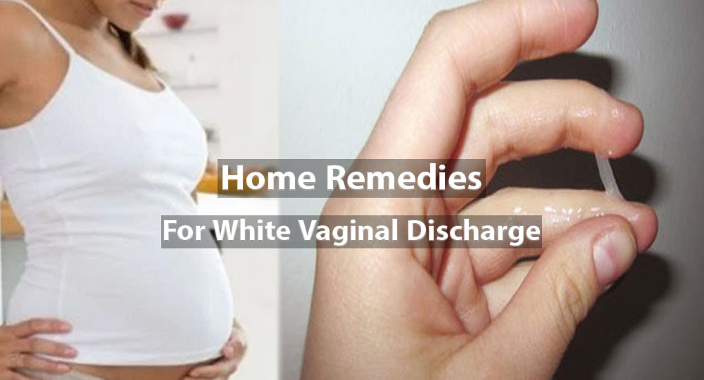 Most Effective Home Remedies for White Vaginal Discharge